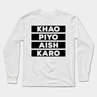 Punjabi - KHAO PIYO AISH KARO - Black Long Sleeve T-Shirt